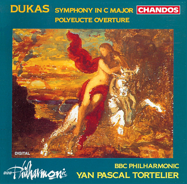 Dukas: Sympnony In C Major / Polyeucte Overture - BBC Philharmonic, Yan Pascal Tortelier. E.U. Chandos – CHAN 9225