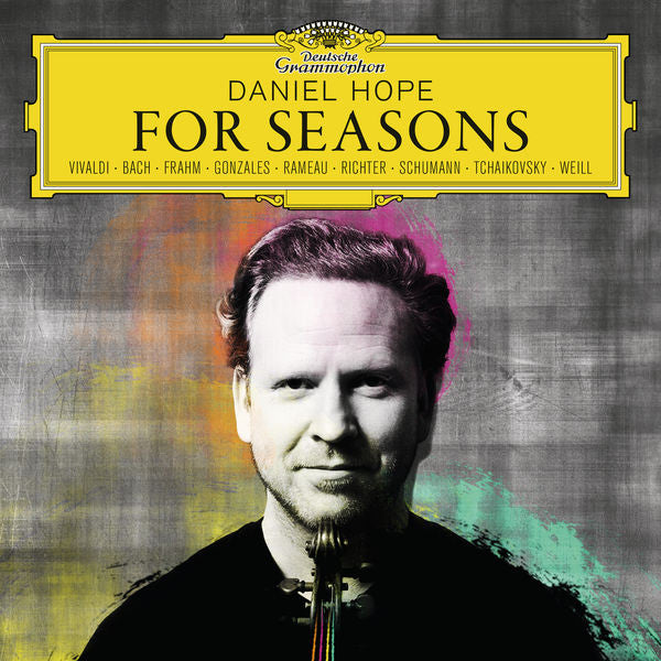 Daniel Hope – For Seasons, E.U. 2017 Deutsche Grammophon – 479 6922