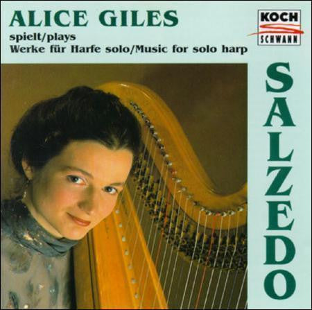 Alice Giles – Carlos Salzedo - Works for solo harp, Germany 1994 Koch Schwann – 3-1223-2