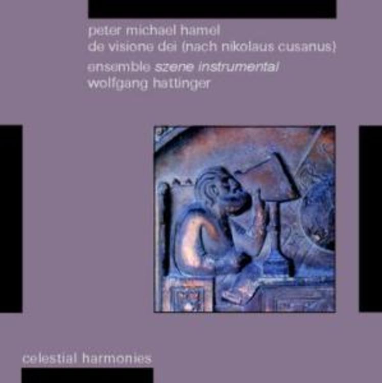 Peter Michael Hamel – De Visione Dei (nach Nikolaus Cusanus), Germany 2001 Celestial Harmonies – 13193-2