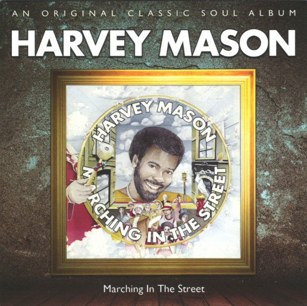 Harvey Mason – Marching In The Street, UK 2011 Soul Music.com Records – SMCR 5015