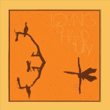Loving Is Hard reissue vinyl by Tully, progressive jazz-psychedelic LP album cover art