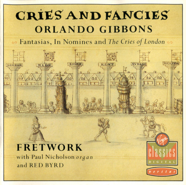 Orlando Gibbons / Fretwork With Paul Nicholson And Red Byrd – Cries And Fancies, W. Germany Virgin VC 7 90849-2