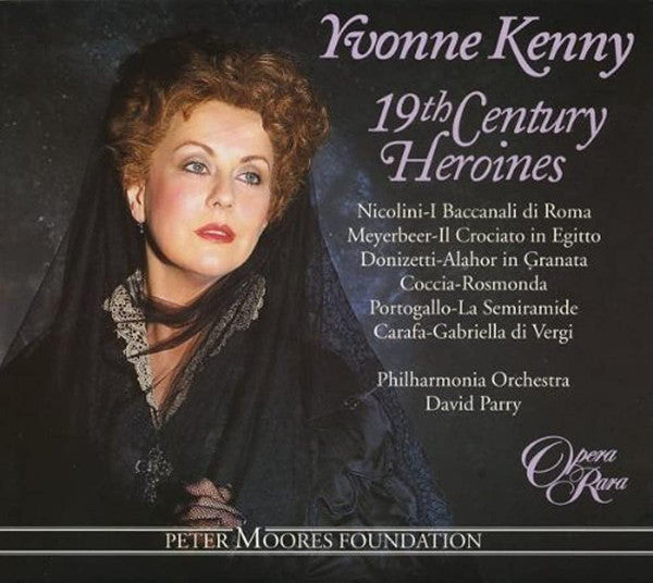 Yvonne Kenny – 19th Century Heroines, UK 1994 Opera Rara – ORR 201 CD Box Set