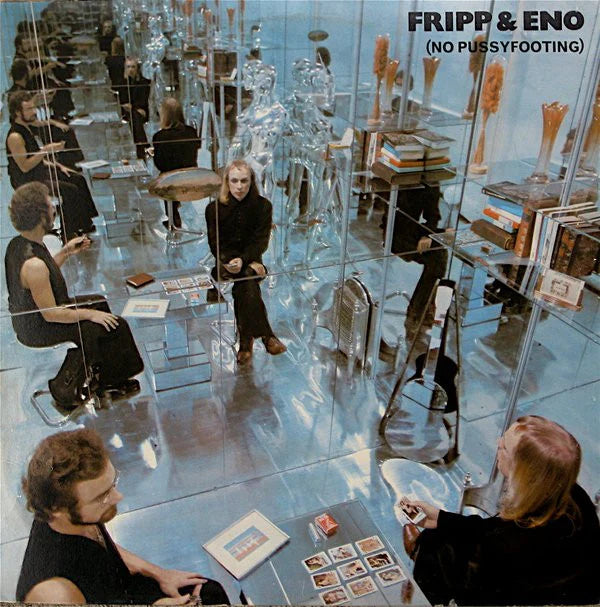 Fripp & Eno – No Pussyfooting, Vinyl LP