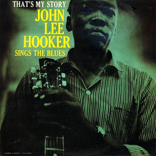 John Lee Hooker – That's My Story, John Lee Hooker Sings The Blues, Vinyl LP