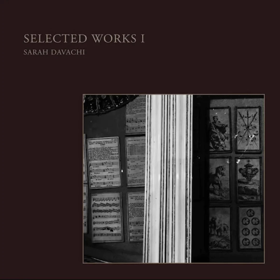 Sarah Davachi - Selected Works I, Vinyl LP