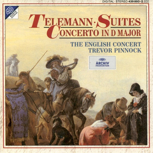 Telemann, The English Concert, Trevor Pinnock – Suites / Concerto In D Major. German 1994 Archiv Produktion ‎– 439 893-2