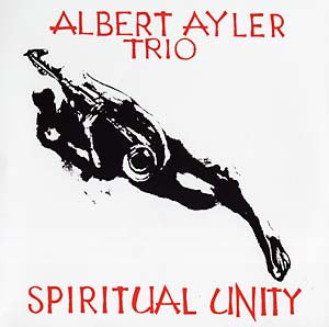 Albert Ayler Trio ‎– Spiritual Unity, ESP-Disk' Vinyl LP