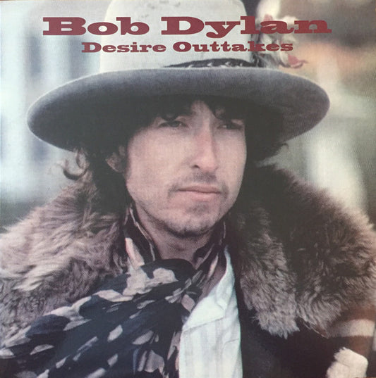 vinyl bootleg album cover titled Bob Dylan – Desire Outtakes, featuring a classic portrait of the musician from his mid-1970s era