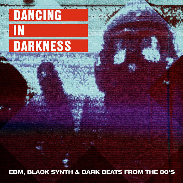 Dancing In Darkness (EBM, Black Synth & Dark Beats From The 80's), Vinyl 2xLP