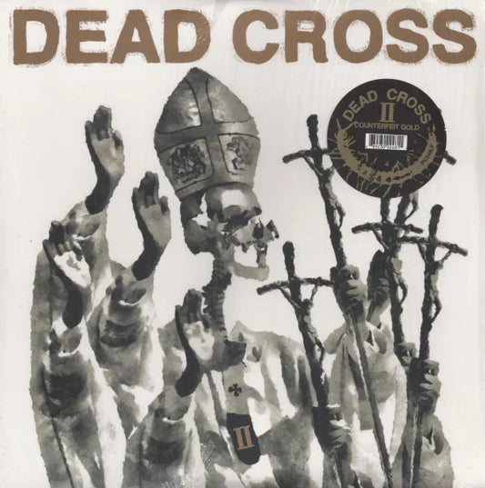 Dead Cross – II vinyl LP album cover, 2022 US Counterfeit Gold limited edition pressing