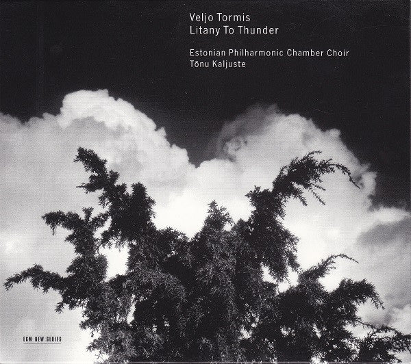 Veljo Tormis - Estonian Philharmonic Chamber Choir, Tõnu Kaljuste – Litany To Thunder, Germany 1999 CD ECM Records – ECM 1687
