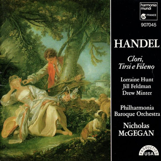 Handel - Clori, Tirsi e Fileno, Lorraine Hunt, Nicholas McGegan. Germany, Harmonia Mundi France – HMU 907045