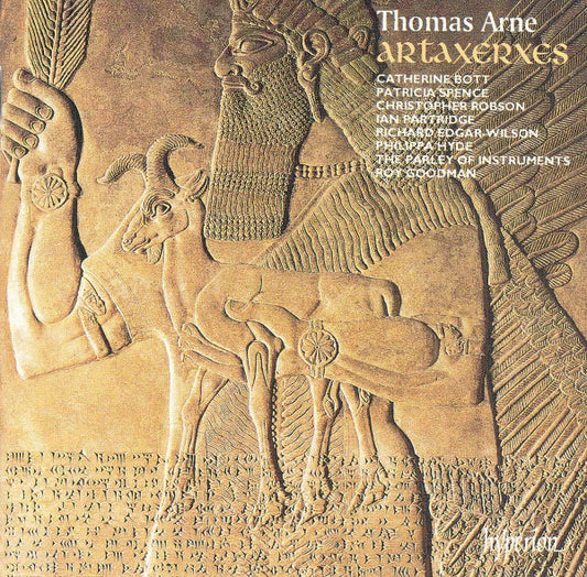 Thomas Arne - Artaxerxes, Bott, Spence, Roy Goodman. 2xCD UK 1996 Hyperion – CDA67051/2