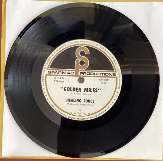 Healing Force – Golden Miles, 7" Single, Australia 1971, Sparmac Productions – SPR009