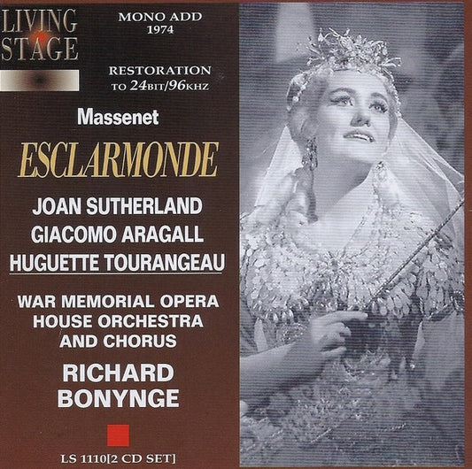 Massenet – Esclarmonde, Joan Sutherland. 2xCD E.U. 2004 Living Stage ‎– LS 1110/2 (Factory Sealed)