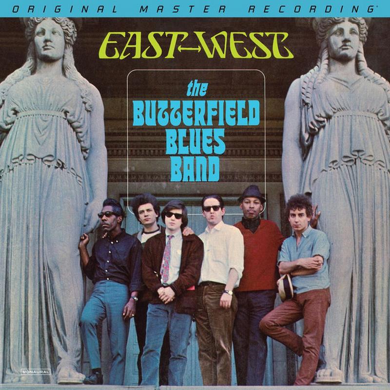 The Butterfield Blues Band - East-West, Mobile Fidelity Sound Lab – MFSL 1-611