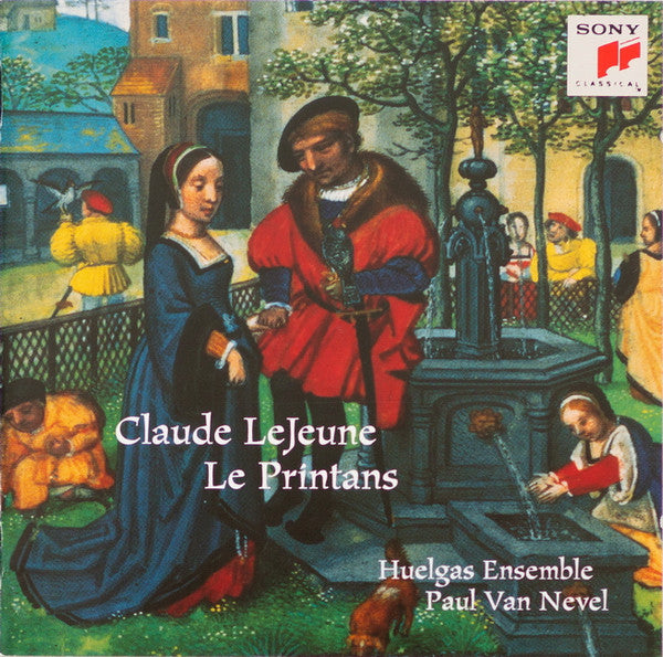 Claude LeJeune, Huelgas Ensemble, Paul Van Nevel – Le Printans, E.U. 1996 Sony Classical – SK 68 259