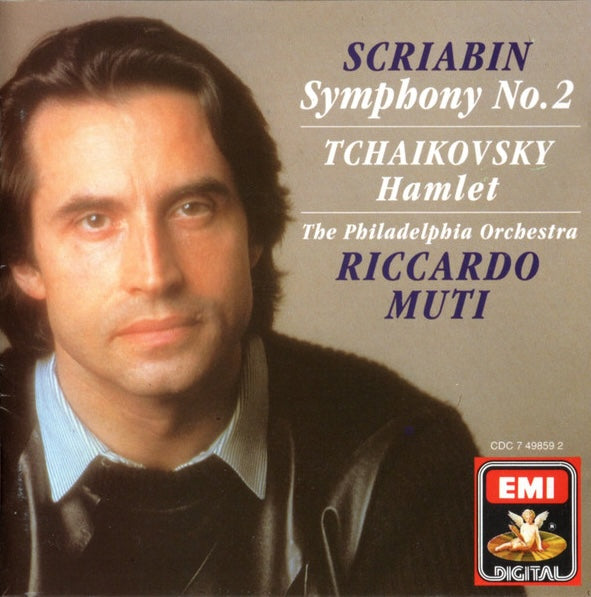 Scriabin / Tchaikovsky, The Philadelphia Orchestra, Riccardo Muti ‎– Symphony No. 2 · Hamlet. Holland 1990  EMI Digital ‎– CDC 7 49859 2