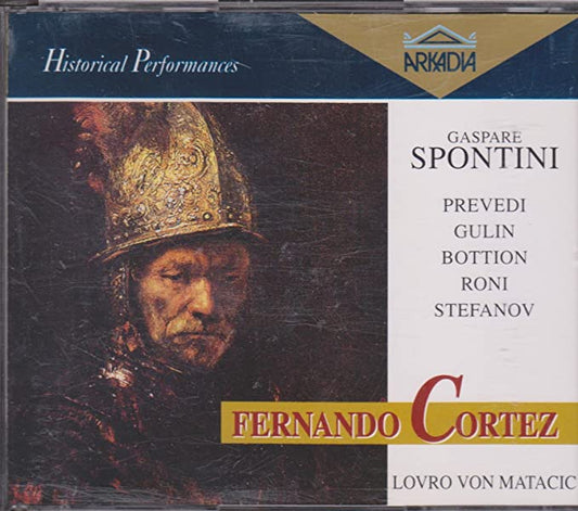 Spontini - Fernando Cortez, B. Prevedi, A Gulin, Lovro Von Matacic, 2xCD E.U. Arkadia HP 605.2
