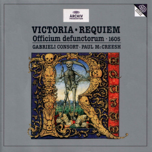 Victoria - Requiem, Gabrieli Consort • Paul McCreesh : Officium Defunctorum • 1605. German Archiv Produktion – 447 095-2