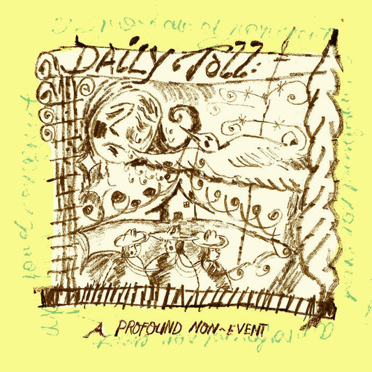Daily Toll - A Profound Non-Event, Vinyl LP