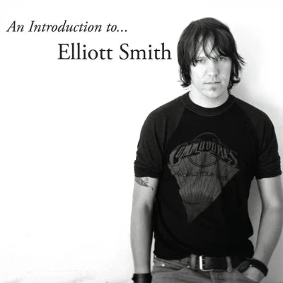 cover art of An Introduction To Elliott Smith