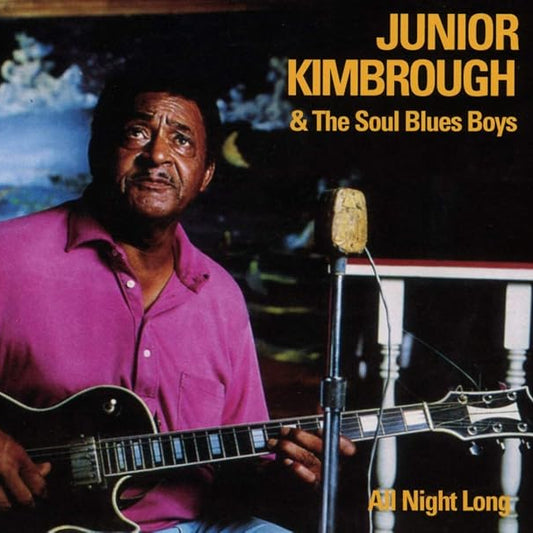 Junior Kimbrough & The Soul Blues Boys – All Night Long, Vinyl LP