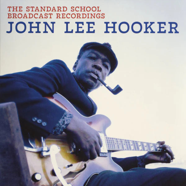 John Lee Hooker – The Standard School Broadcast Recordings, Vinyl LP