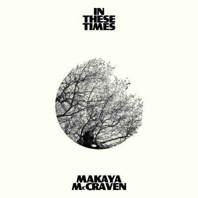 Makaya McCraven - In These Times, Vinyl LP