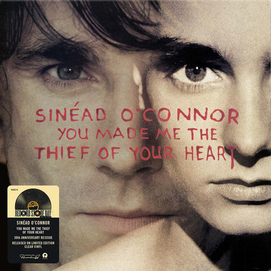 Clear vinyl LP cover featuring a close-up photograph of Sinéad O'Connor with the album title 'You Made Me The Thief Of Your Heart' printed at the top.