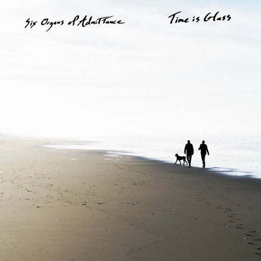 Cover art of Six Organs Of Admittance Time Is Glass Vinyl LP