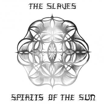 Limited edition vinyl LP of The Slaves titled 'Spirits Of The Sun' with a geometric pattern design on the cover.