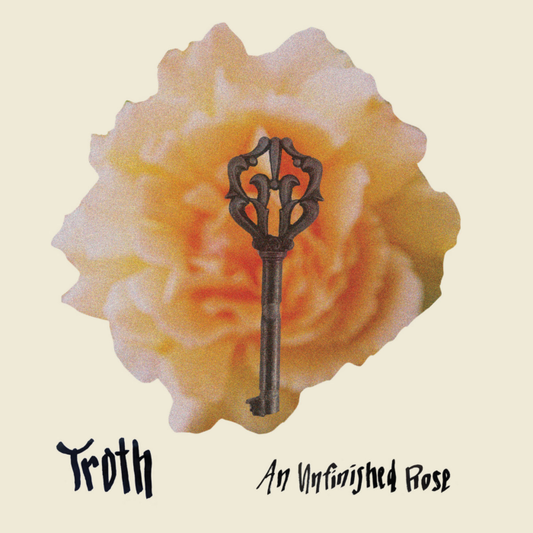 Cover art of Troth An Unfinished Rose Vinyl LP