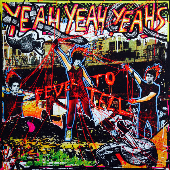 Cover art for Yeah Yeah Yeahs – Fever To Tell, Vinyl LP featuring a colorful, stylized depiction of band members
