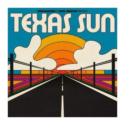 A colorful album cover art for Khruangbin & Leon Bridges ‎– Texas Sun, depicting a road with a sunset in the background.